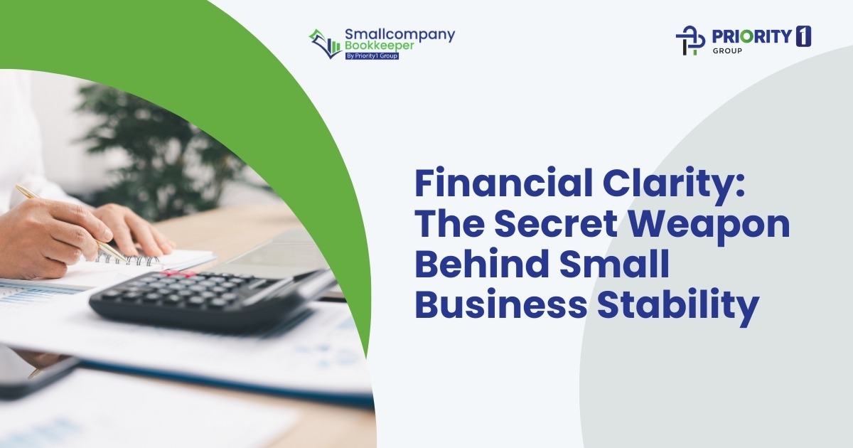 Financial Clarity The Secret Weapon Behind Small Business Stability