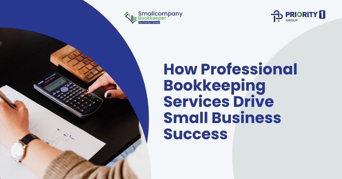 How Professional Bookkeeping Services Drive Small Business Success