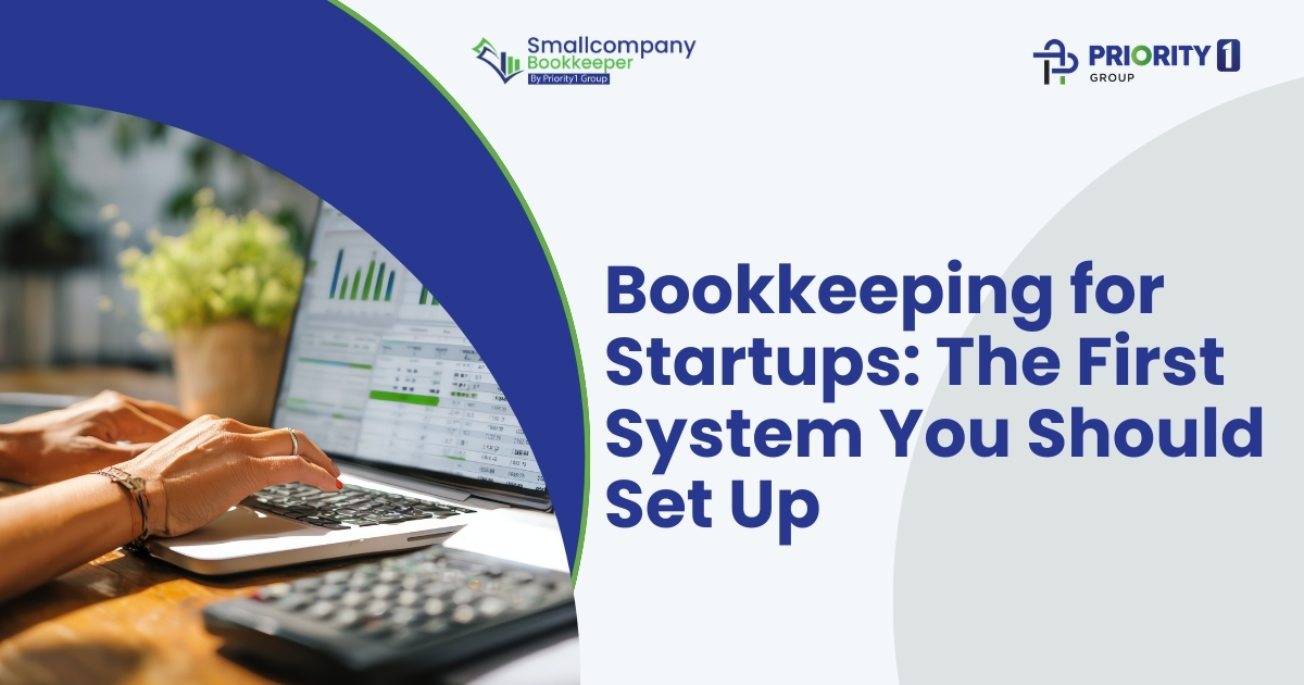 Bookkeeping for Startups-The First System You Should Set Up