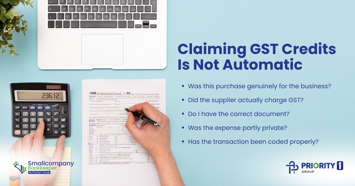 Claiming GST Credits Is Not Automatic