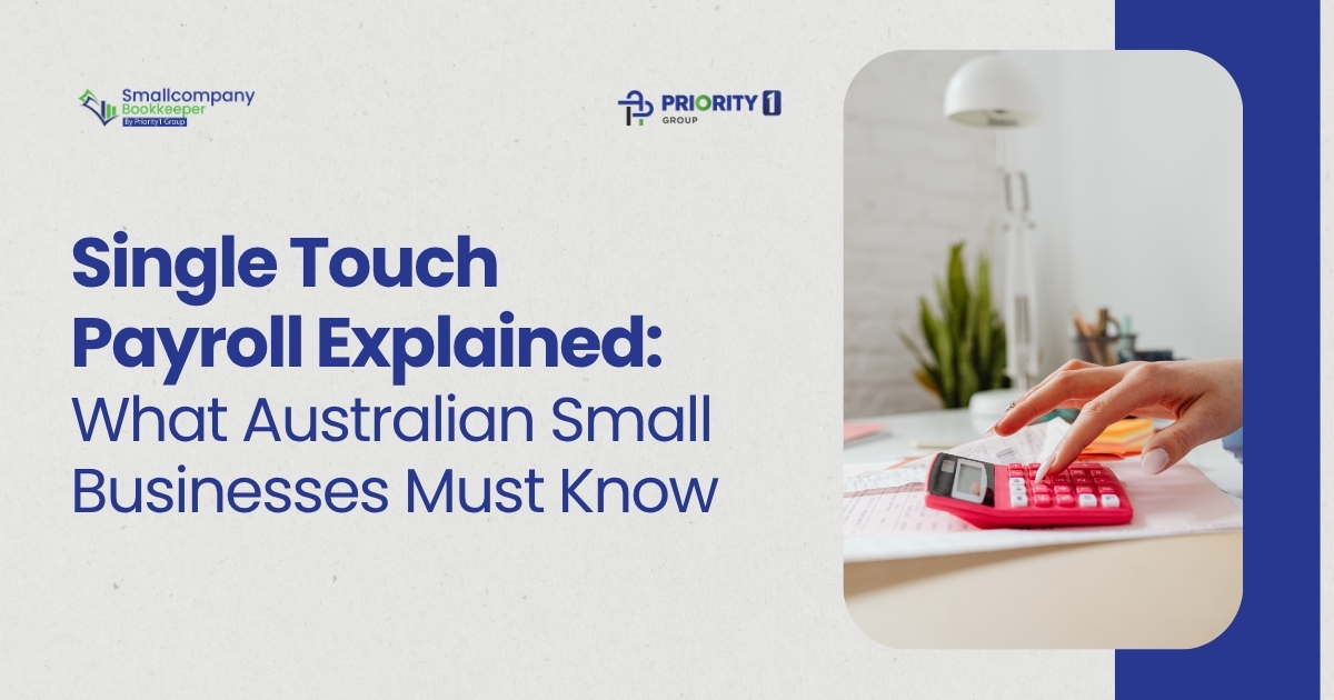 Single Touch Payroll Explained What Australian Small Businesses Must Know