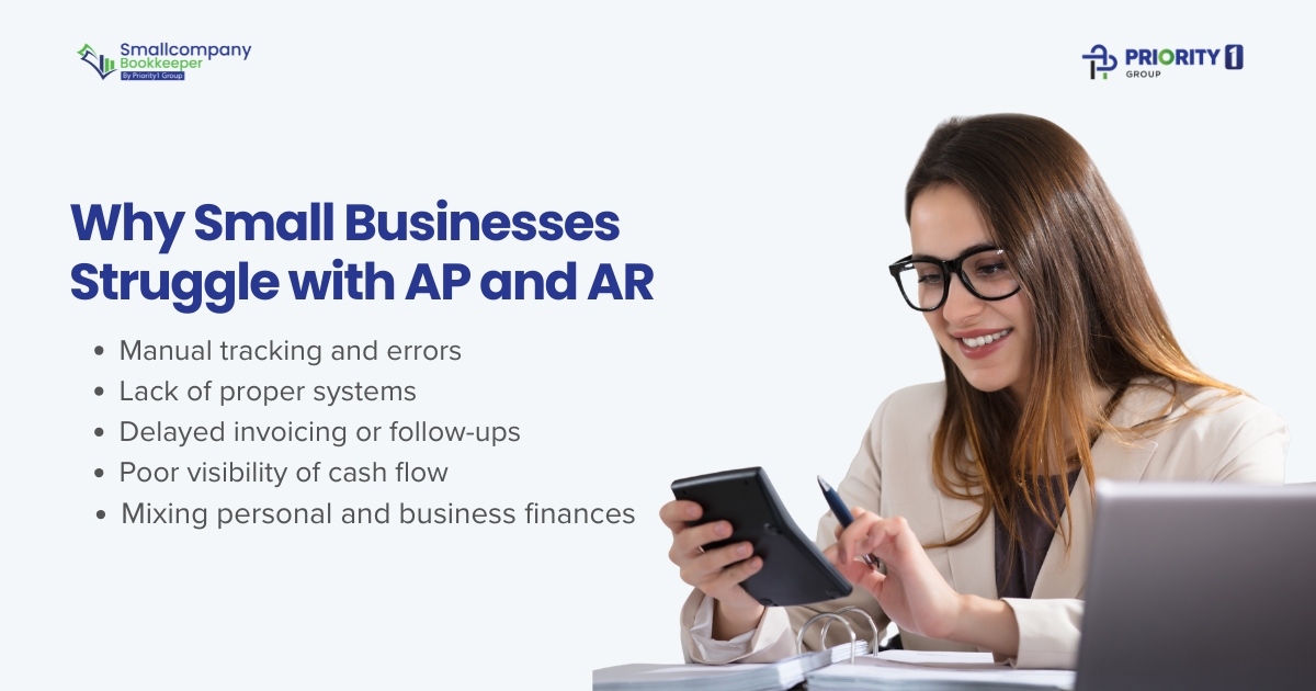 Why Small Businesses Struggle with AP and AR